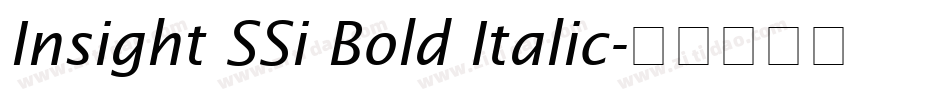 Insight SSi Bold Italic字体转换